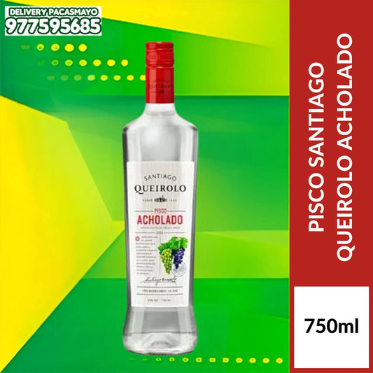 PISCO SANTIAGO QUEIROLO ACHOLADO 750 ML